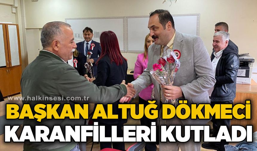 Başkan Altuğ Dökmeci, Öğretmenleri Karanfille Kutladı