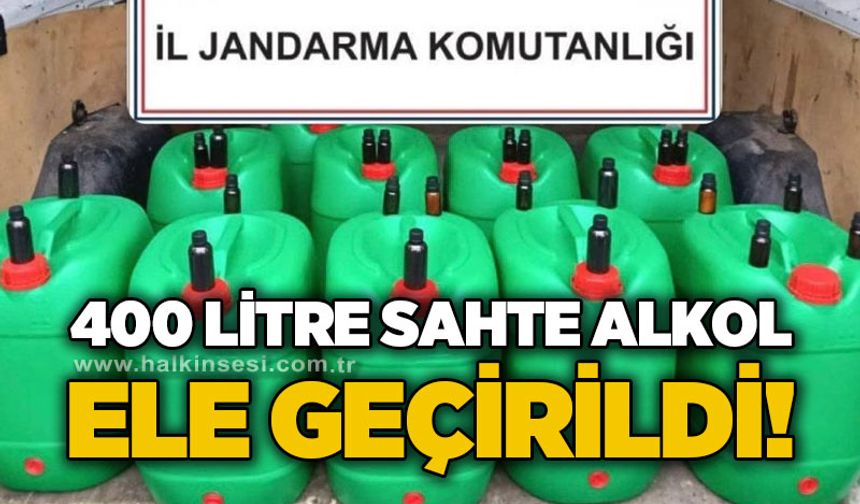 400 litre sahte alkol ele geçirildi