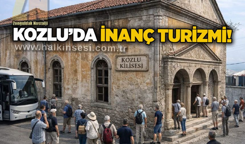 Kozlu’da İnanç Turizmi!
