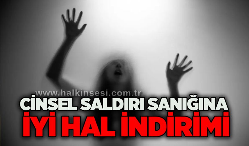 C*nsel saldırı sanığına iyi hal indirimi