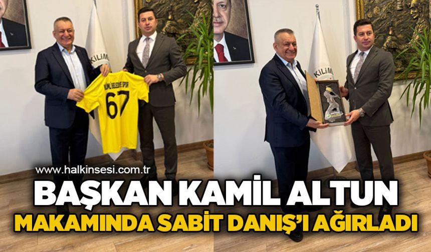 Başkan Kamil Altun, makamında Başkan Sabit Danış'ı ağırladı