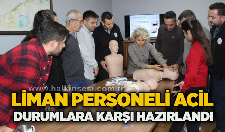 Liman personeli acil durumlara karşı hazırlandı