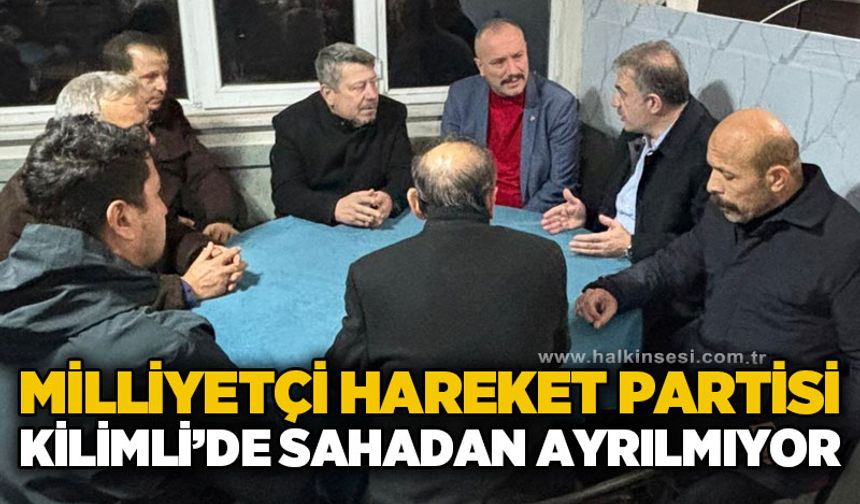 MHP teşkilatı Kilimli'de sahadan ayrılmıyor