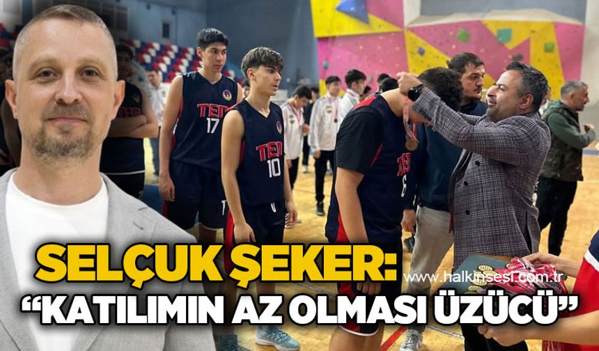Şeker: Katılımın az olması üzücü!