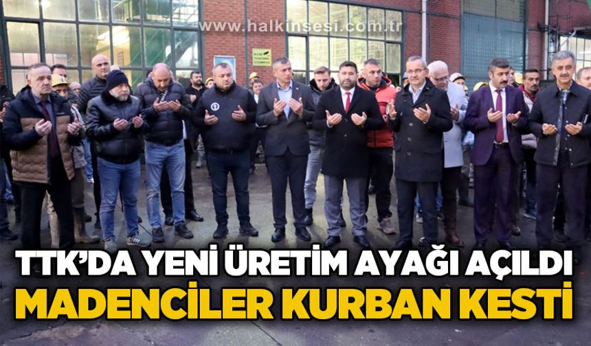 Madenci, yeni üretim ayağı için kurban kesti