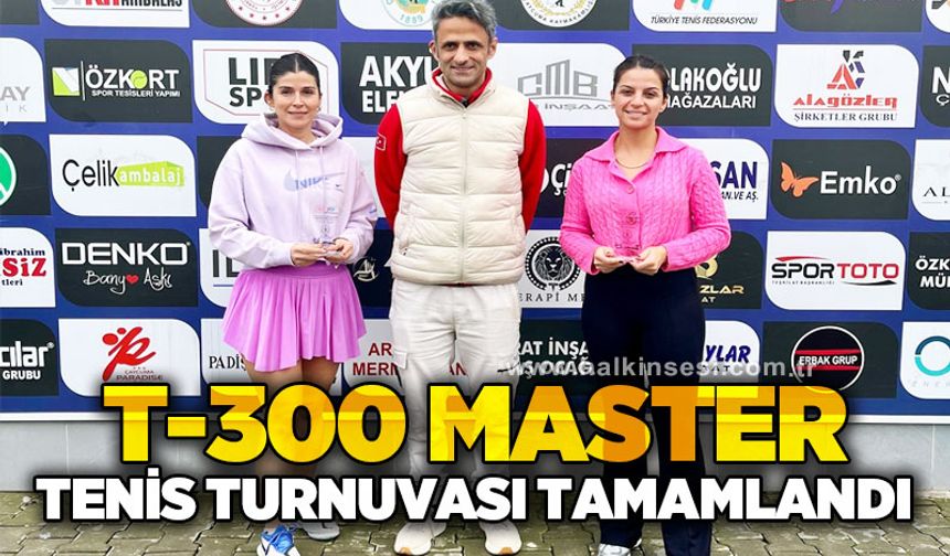 Çaycuma’da T300 Masters Tenis Turnuvası tamamlandı
