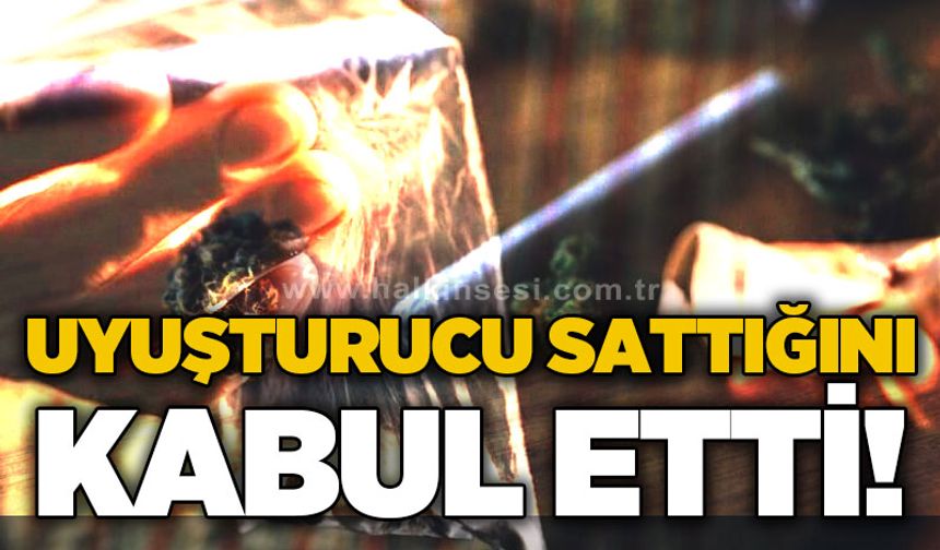 Uyuşturucu sattığını kabul eden genç tutuklandı!