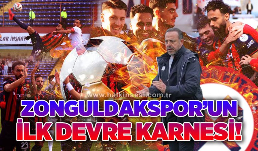Zonguldakspor'un ilk devre karnesi!..