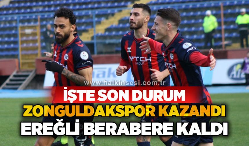 Zonguldakspor kazandı Ereğli berabere kaldı: İşte son durum!