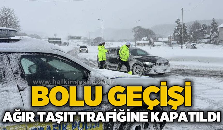 TEM ve D-100’ün Bolu geçişi ağır taşıt trafiğine kapatıldı