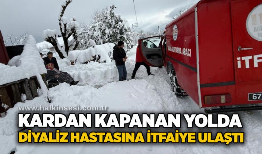 Kardan kapanan yolda diyaliz hastasına itfaiye ulaştı