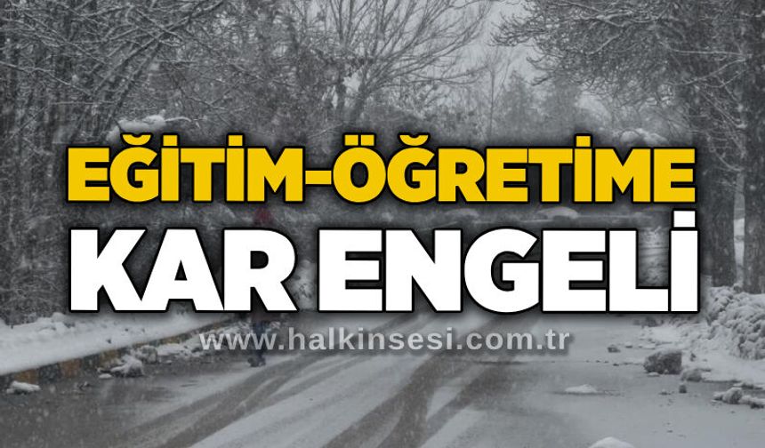 Eğitim-öğretime kar engeli