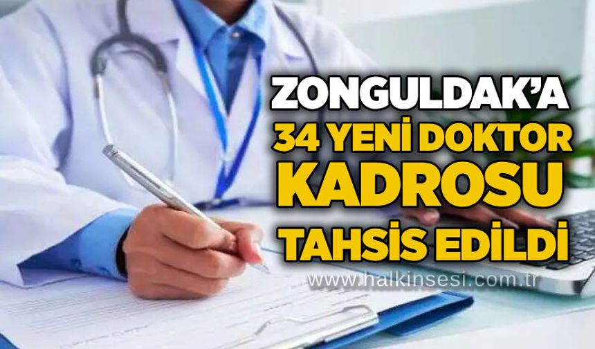 Zonguldak’a 34 yeni doktor kadrosu tahsis edildi