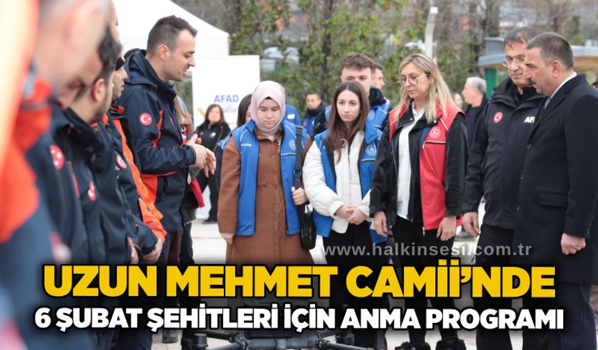 Uzun Mehmet Camii’nde 6 Şubat şehitleri için anma programı