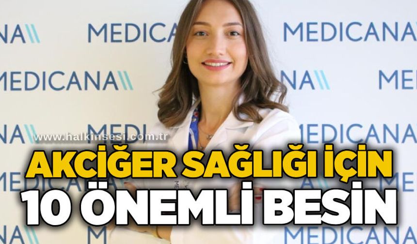 Akciğer sağlığı için 10 önemli besin