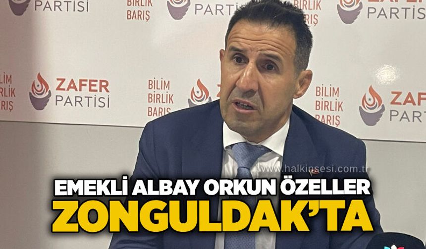 Emekli Albay Orkun Özeller, Zonguldak’ta