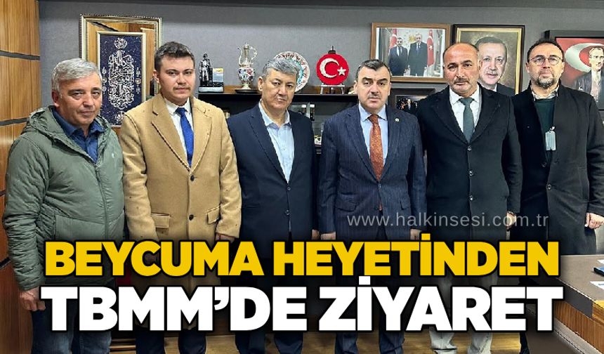 Beycuma Heyetinden TBMM’de ziyaret