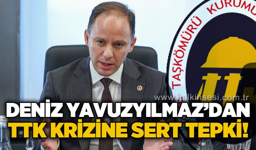 Deniz Yavuzyılmaz: TTK krizinde çözüm üretilmiyor, kamuoyuna tenis maçı izletiliyor!