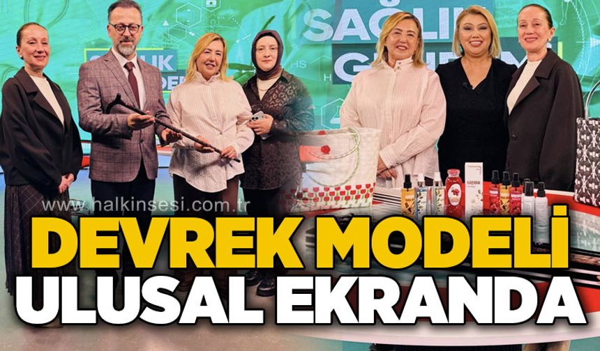 Devrek Modeli ulusal ekranlarda