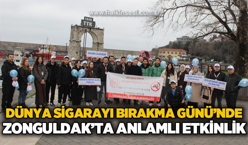 Dünya Sigarayı Bırakma Günü'nde Zonguldak'ta anlamlı etkinlik