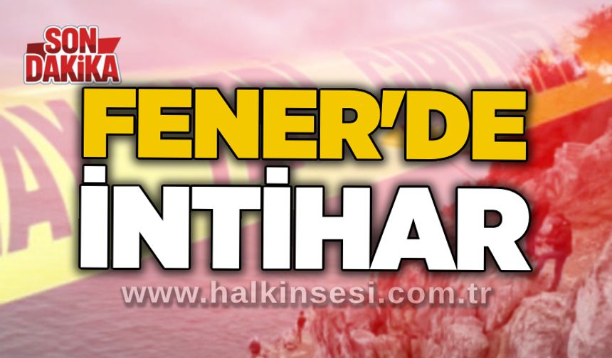 Fener'de intihar