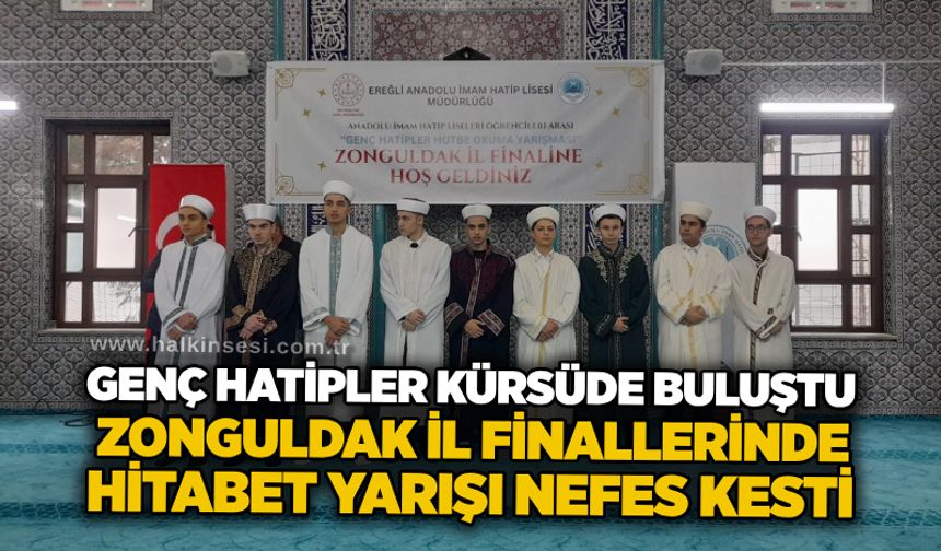 Genç hatipler kürsüde buluştu: Zonguldak il finallerinde hitabet yarışı nefes kesti