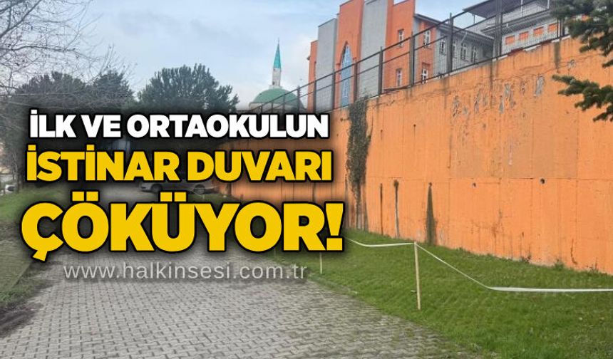 İlk ve ortaokulun istinar duvarı çöküyor!