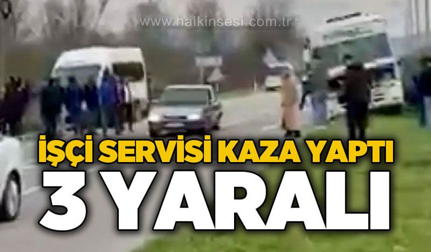 İşçi servisi orta refüje çıktı: 3 yaralı