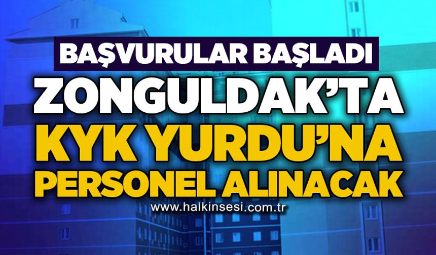 Zonguldak'ta KYK Yurdu'na personel alınacak