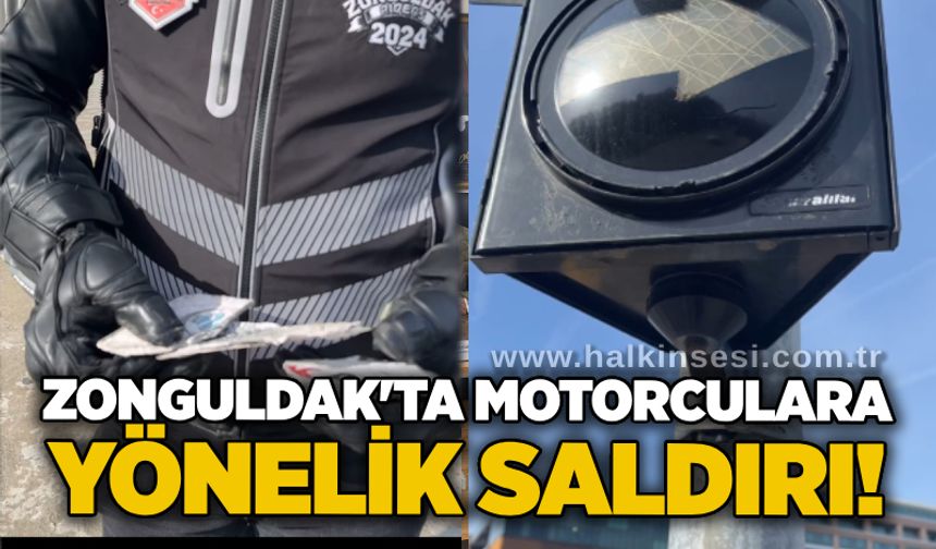 Zonguldak'ta motorculara yönelik saldırı!