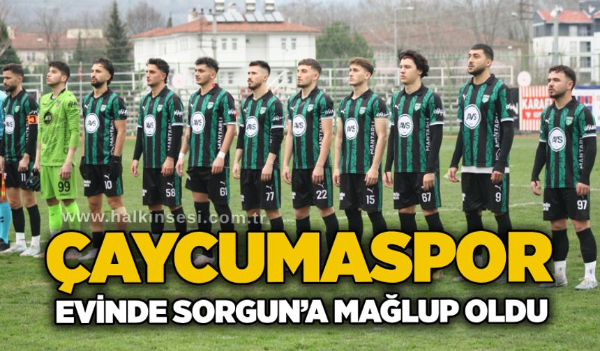 Çaycumaspor, evinde Sorgun’a mağlup oldu