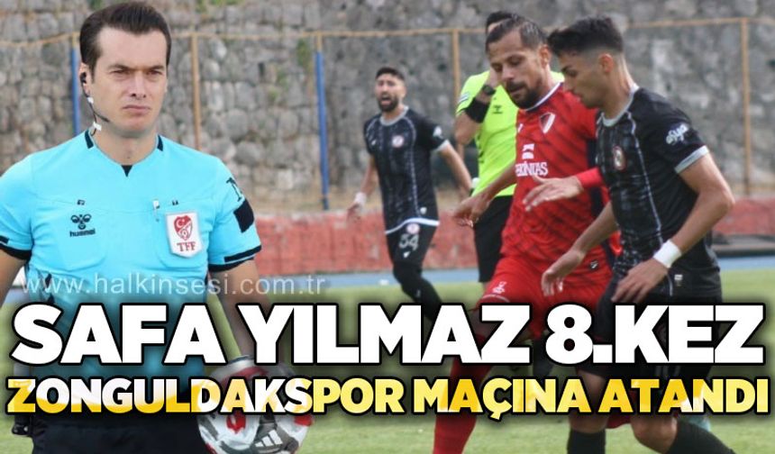 Safa Yılmaz 8. kez Zonguldakspor maçına atandı!