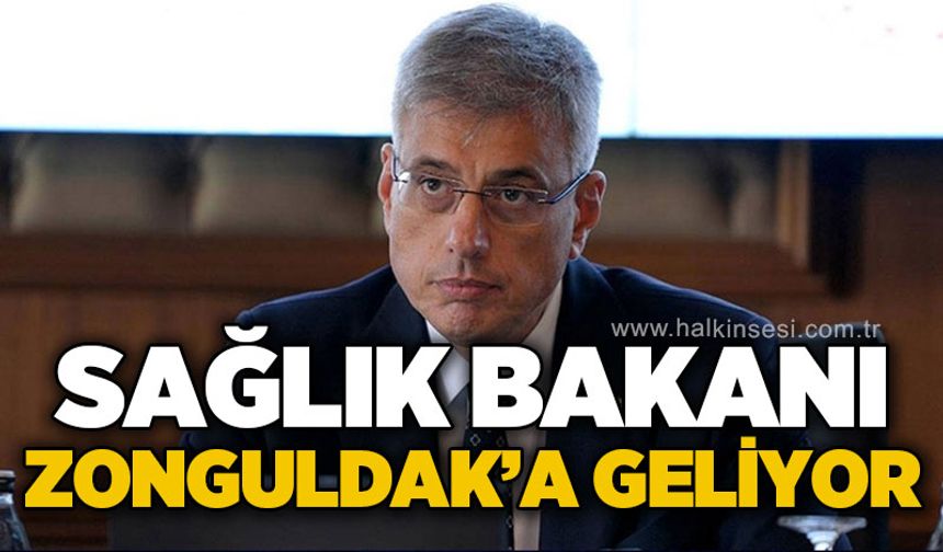 Sağlık Bakanı Kemal Memişoğlu Zonguldak'a geliyor