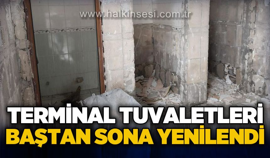 Terminal tuvaletleri baştan sona yenilendi
