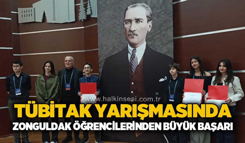 TÜBİTAK yarışmasında Zonguldaklı öğrencilerden büyük başarı