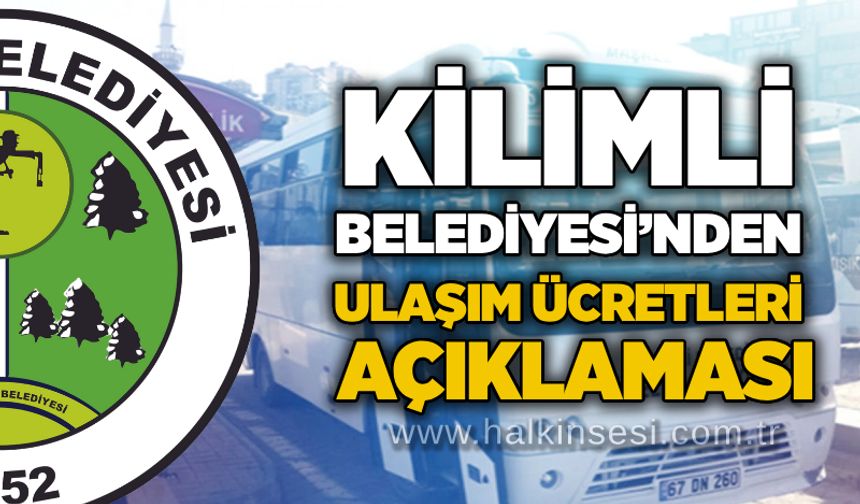 Kilimli Belediyesi’nden ulaşım ücretleri açıklaması