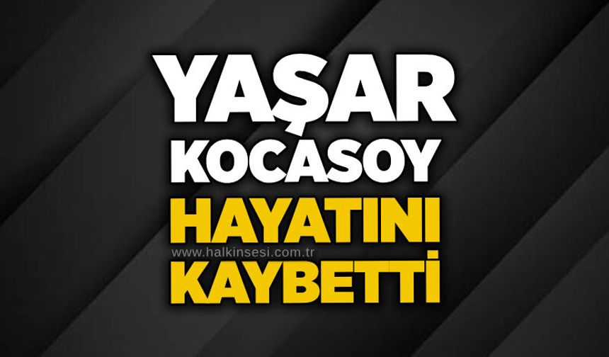Yaşar Kocasoy hayatını kaybetti