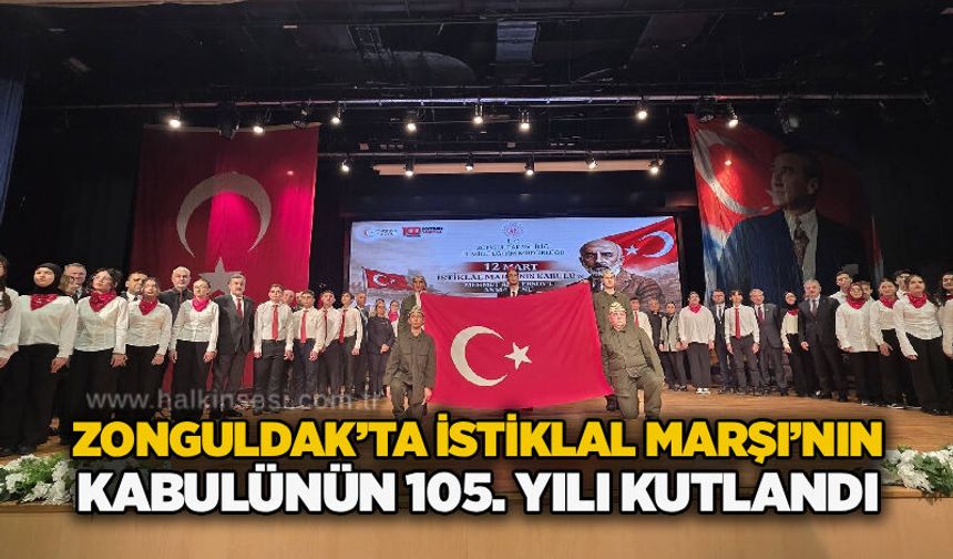 Zonguldak’ta İstiklal Marşı’nın kabulünün 105. yılı kutlandı