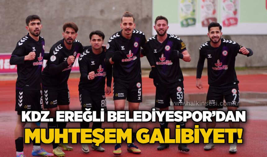 Kdz. Ereğli Belediyespor’dan muhteşem galibiyet!