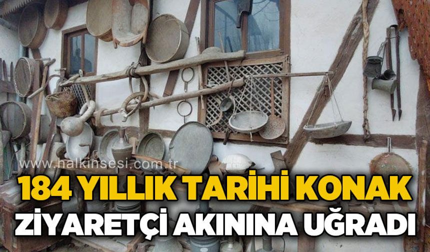 184 Yıllık Tarihi Konak ziyaretçi akınına uğradı