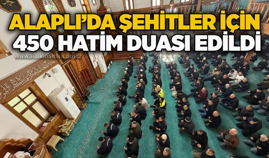 Alaplı’da şehitler için 450 hatim duası edildi