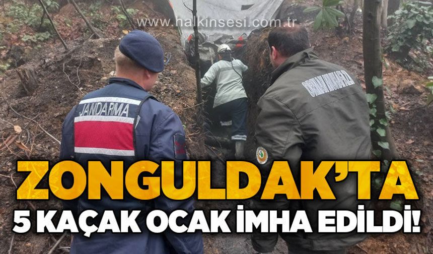 Zonguldak'ta 5 kaçak maden ocağı imha edildi
