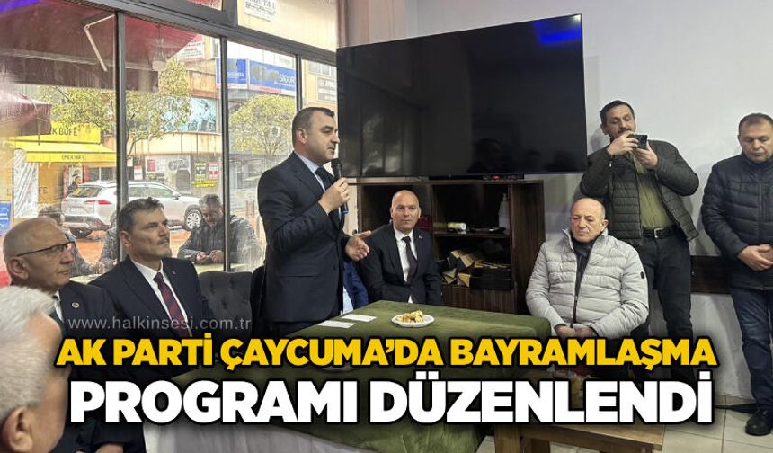 AK Parti Çaycuma’da bayramlaşma programı düzenlendi