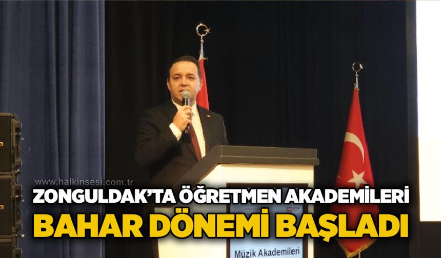 Zonguldak’ta Öğretmen Akademileri bahar dönemi başladı