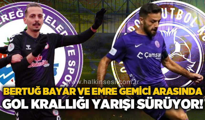 Gol krallığı yarışı 52 Ordu’dan Emre Gemici ve Ereğli’den Bertuğ Bayar arasında geçiyor!