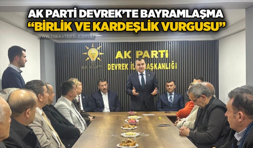AK Parti Devrek’te bayramlaşma: “Birlik ve kardeşlik vurgusu”