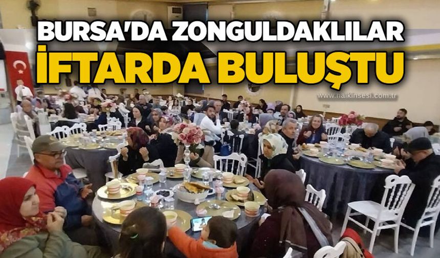 Bursa'da Zonguldaklılar iftarda buluştu