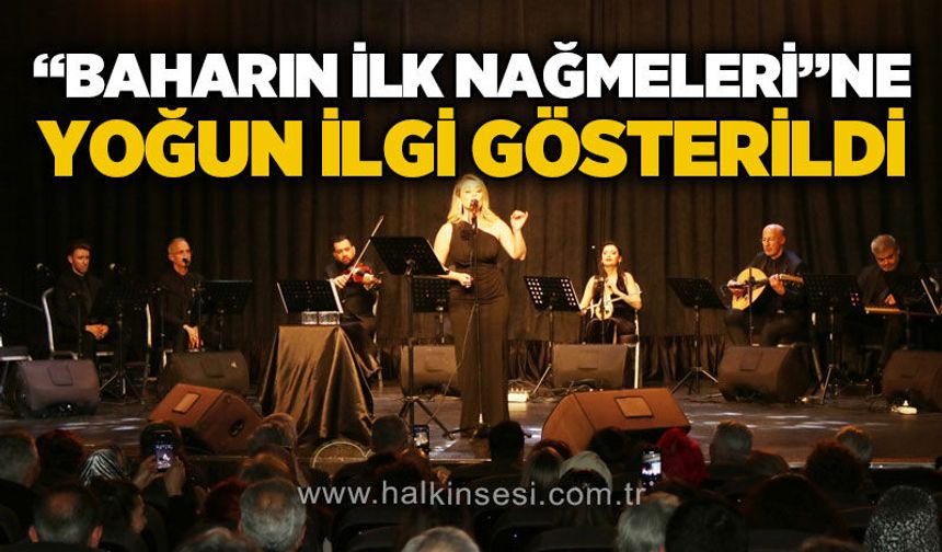 "Baharın İlk Nağmeleri"ne yoğun ilgi