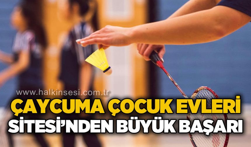 Çaycuma Çocuk Evleri Sitesi’nden büyük başarı!
