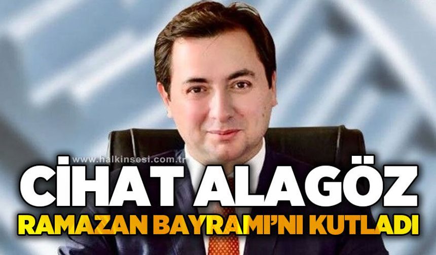 ALZ Group Yönetim Kurulu Başkanı Cihat Alagöz Ramazan Bayramı'nı kutladı